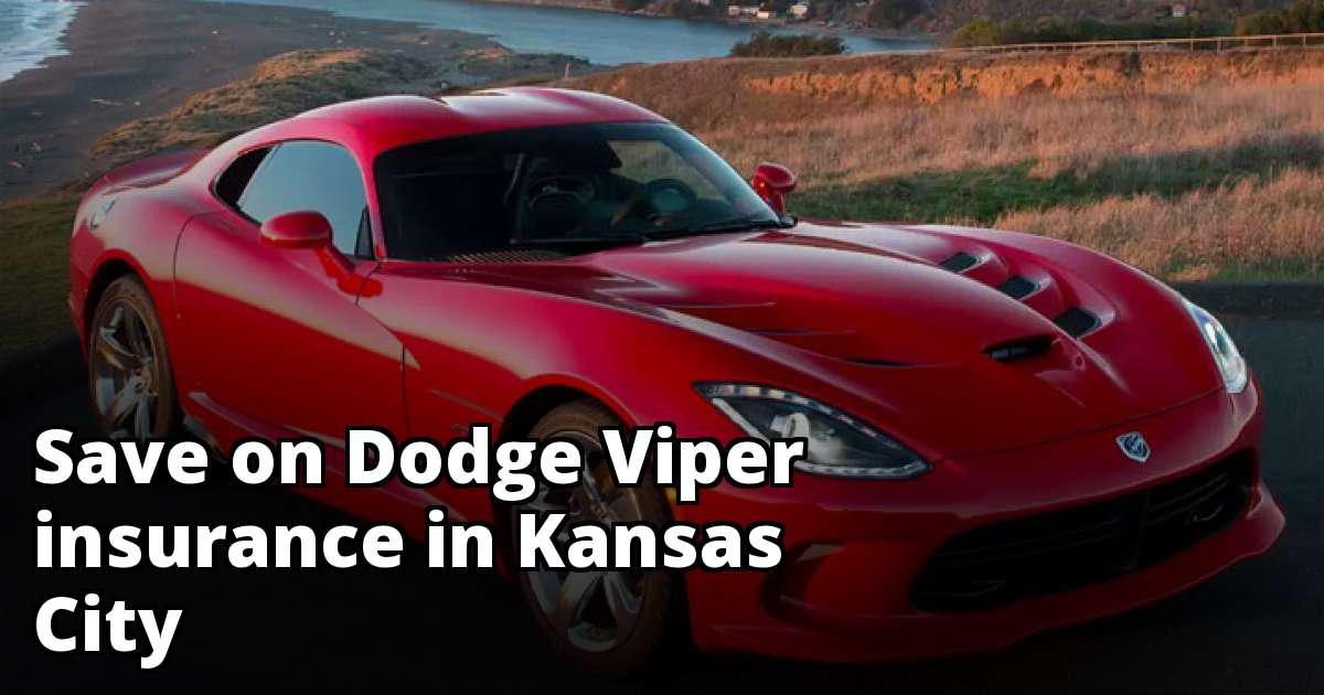 Affordable Insurance Quotes for a Dodge Viper in Kansas City Missouri