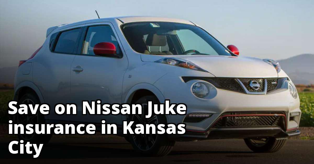 Cheap Insurance for a Nissan Juke in Kansas City Cheap Insurance for a Nissan Juke in Kansas City
